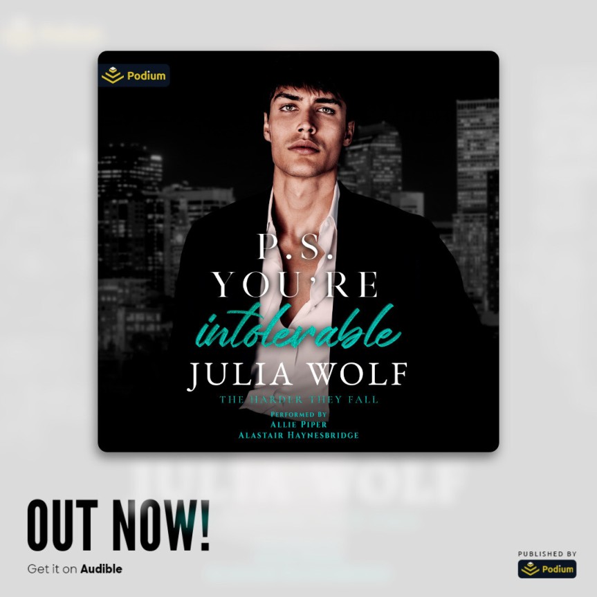 AudioBook Release | P.S. You’re intolerable by Julia Wolf